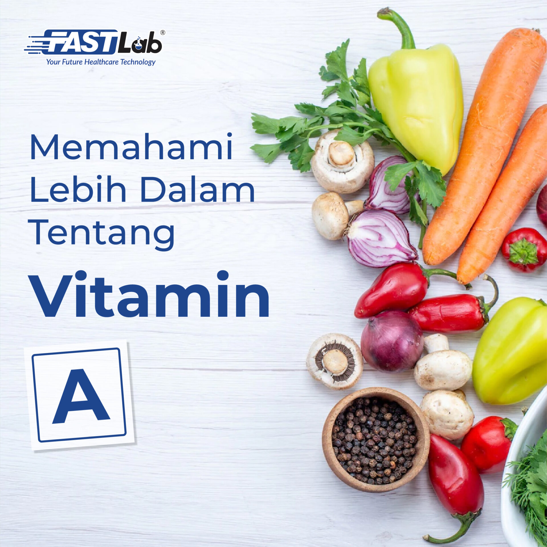 Vitamin A Manfaat Sumber Dan Efek Sampingnya Fastlab Id